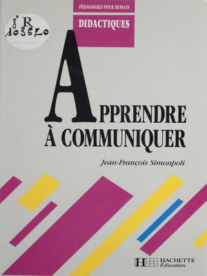 cover image of Apprendre à communiquer